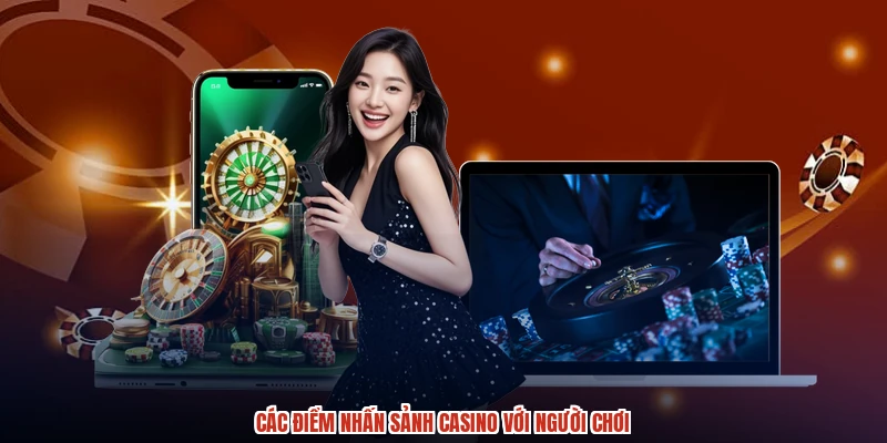 Các điểm nhấn sảnh casino với người chơi