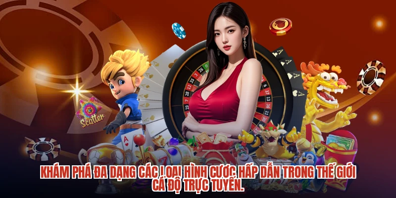 Khám phá đa dạng các loại hình cược hấp dẫn trong thế giới cá độ trực tuyến.