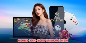 Kinh Nghiệm Cá Cược - Săn Boss Và Tích Xu Bắn Cá Hiệu Quả