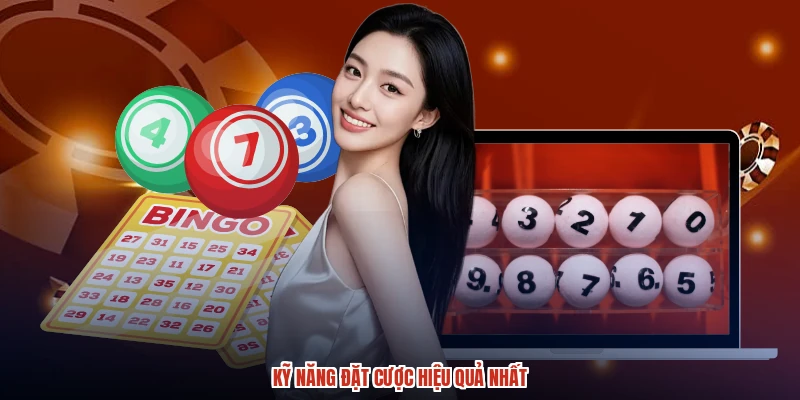 Kỹ năng đặt cược hiệu quả nhất