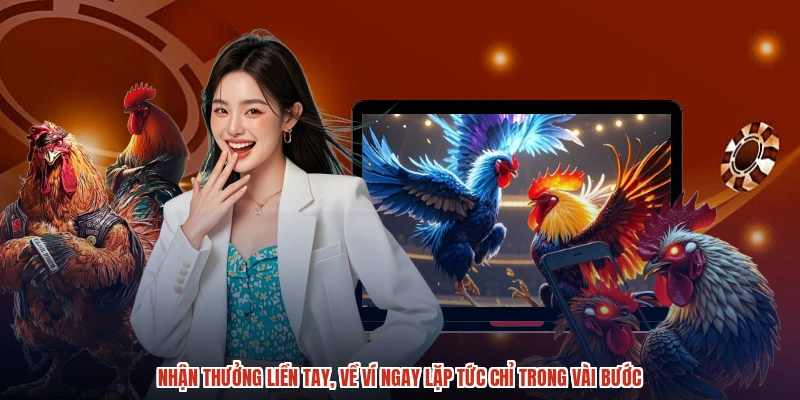 Nhận thưởng liền tay, về ví ngay lặp tức chỉ trong vài bước