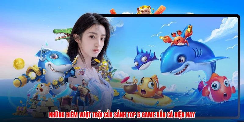 Thông tin quan trọng về sảnh top 5 game bắn cá năm 2026