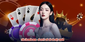 Tiến Lên Miền Nam - Bí Quyết Giữ Bài Và Chặt Chuẩn